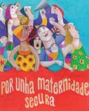 Portada díptico por unha maternidade segura